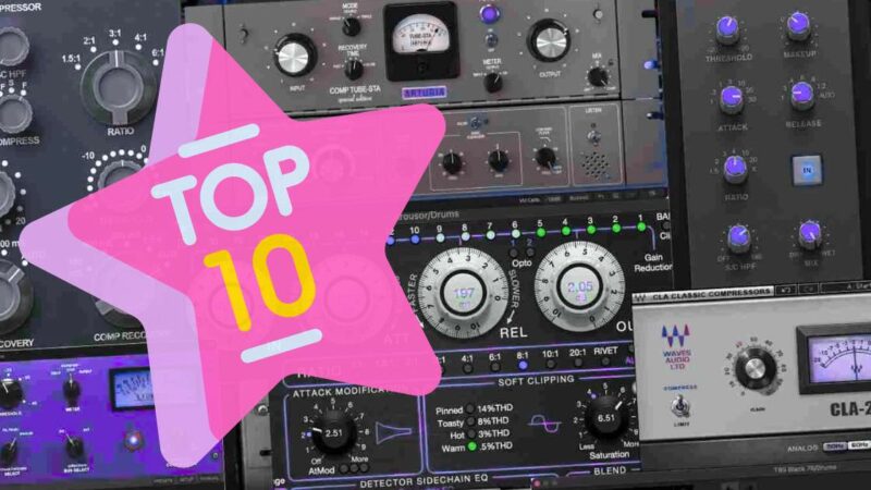 Les 10 meilleurs Plugins Compresseurs VST